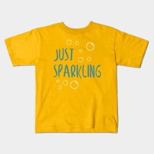 Just Sparkling Kids T-Shirt